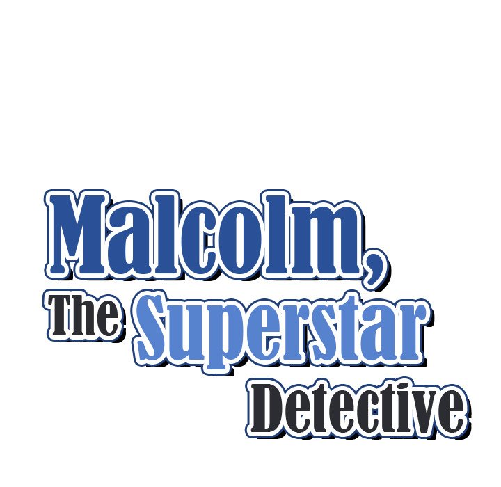 Malcolm, The Superstar Detective Chapter 6 image 11