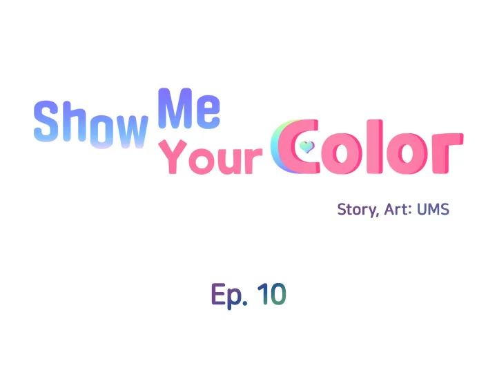 Show Me Your Color Chapter 10 image 10