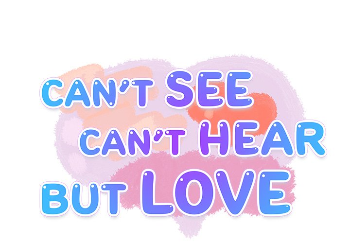 Can’t See Can’t Hear But Love Chapter 18 image 0