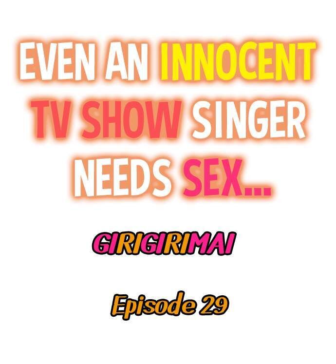 Even an Innocent TV Show Singer Needs Sex… Chapter 29 image 0