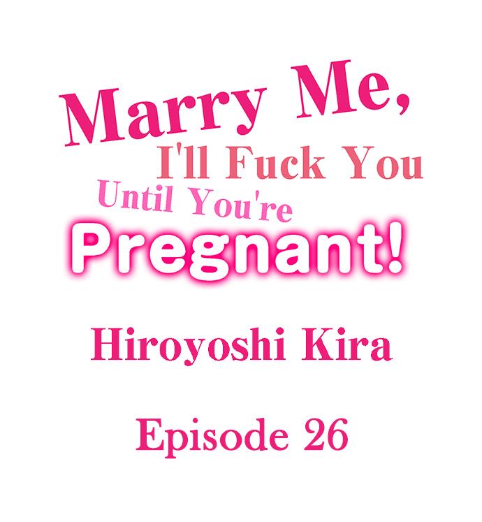 Marry Me, I’ll Fuck You Until You’re Pregnant! Chapter 26 image 0