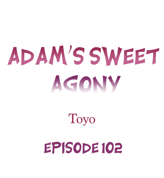 Adam’s Sweet Agony Chapter 102 image 0