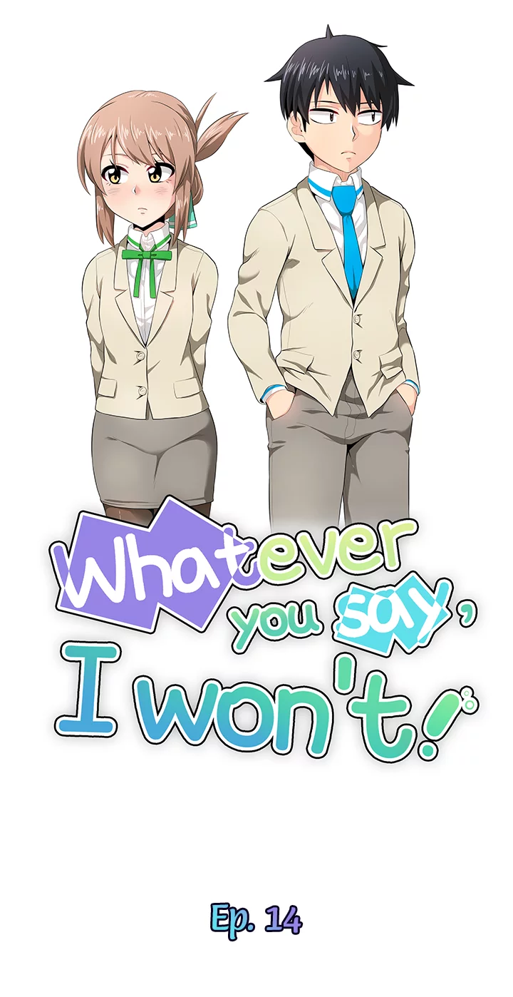 Whatever you say, I won’t! Chapter 14 image 1