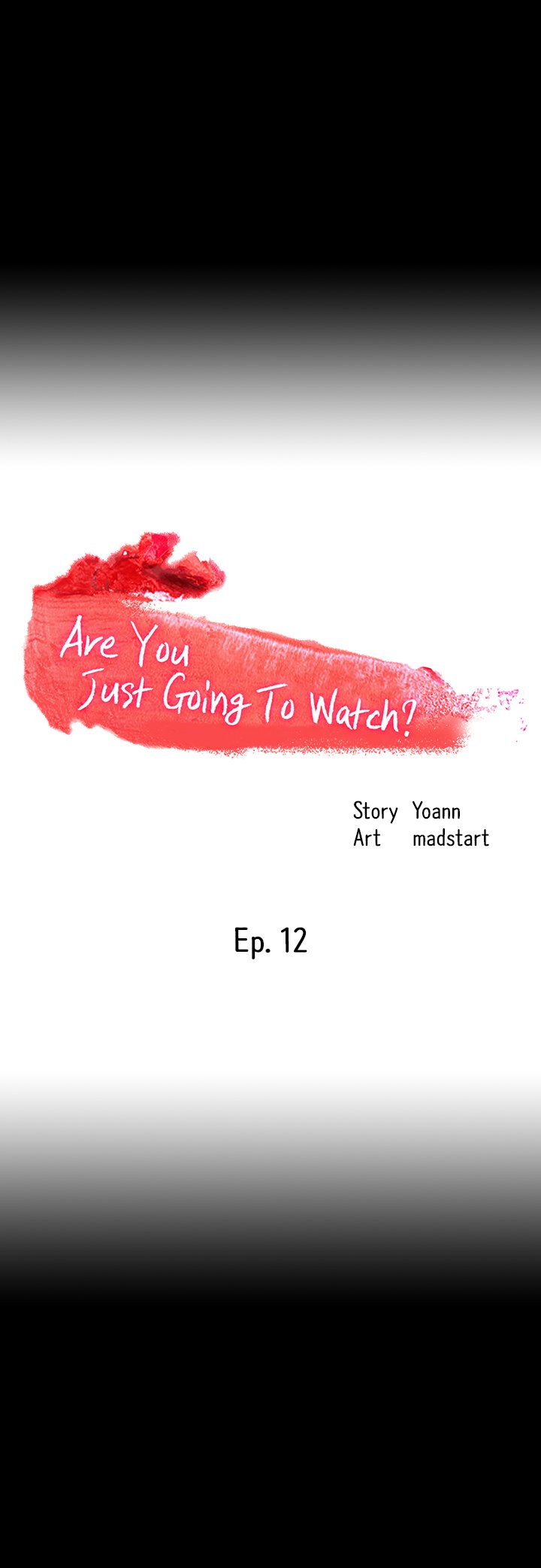 Are You Just Going To Watch? Chapter 12 image 1