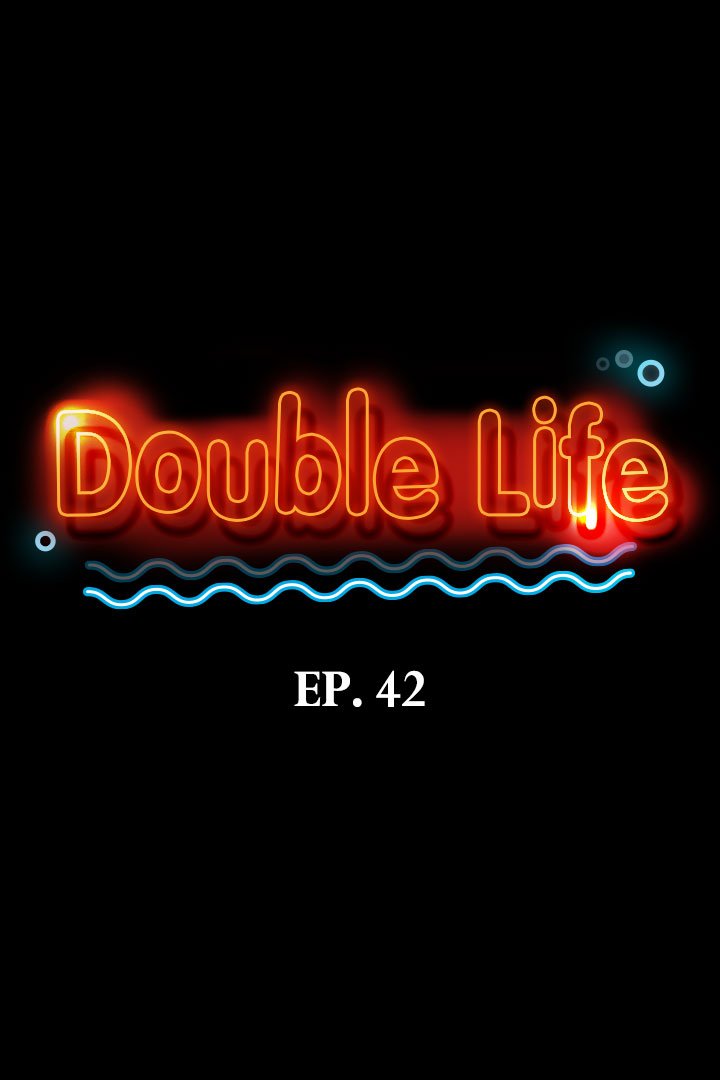 Double Life Chapter 42 image 1